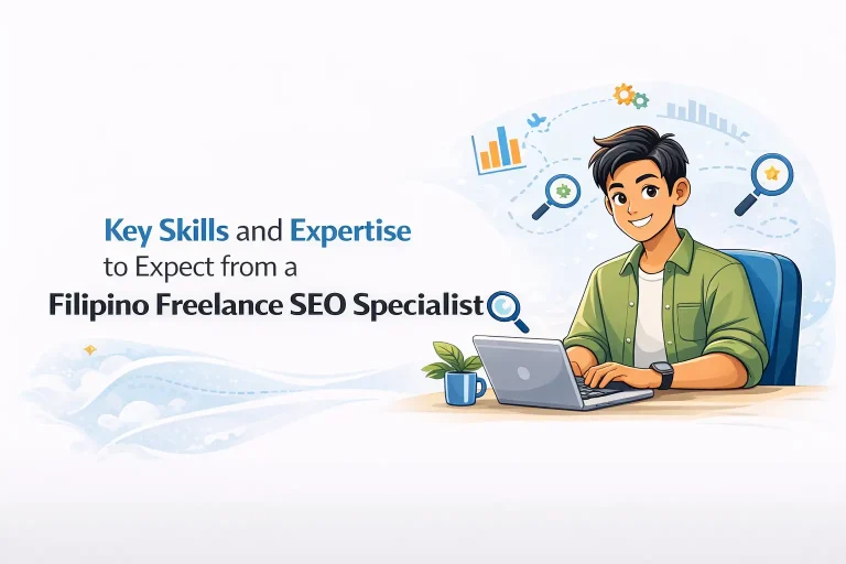 Key Skills and Expertise to Expect from a Filipino Freelance SEO Specialist